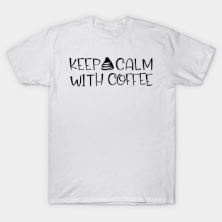 keep calm with coffee T-Shirt